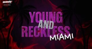 Young And Reckless Miami